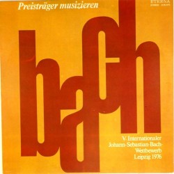 Пластинка V Internationaler Johann-Sebastian-Bach-Wettbewerb.Leipzig 1976 Сборник